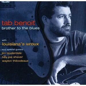 Tab Benoit - Brother to the Blues  CD